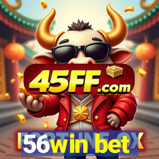 56win bet